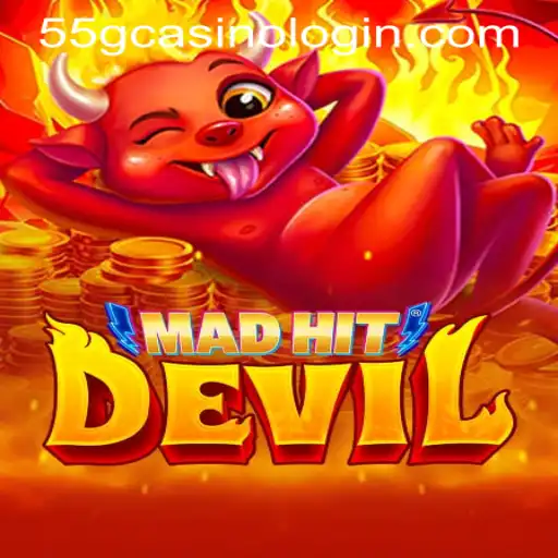 MadHitDevil: A Thrilling Dive into High Stakes Gaming with 55G CASINO LOGIN
